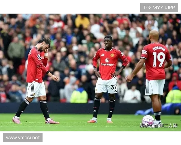 曼联高位压迫与防线暴露问题持续发酵，已对赛季争冠形势产生直接影响。